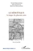  ZAWADOWSKI Youri - Le Méroïtique. La langue des pharaons noirs