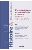  HMC - Histoire & Missions Chrétiennes - 21 / Missions religieuses, missions médicales et "mission civilisatrice"