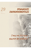  Dynamiques environnementales - 29 / L'eau en Afrique: source de conflits ?