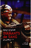  CAMPBELL Greg - Diamants de sang. Trafic et guerre civile en Sierra Leone