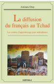  DIOP Aminata - La diffusion du français au Tchad. Les centres d'apprentissage pour arabophones