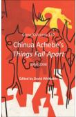  WHITTAKER David (sous la direction de) - Chinua Achebe's Things Fall Apart. 1958-2008