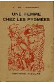  LABROUHE Odile de - Une femme chez les pygmées