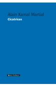  MARTIAL Alain-Kamal - Cicatrices