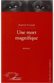  GUISSE Ameth - Une mort magnifique