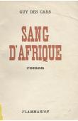  DES CARS Guy - Sang d'Afrique (édition 1963)