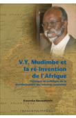  KAVWAHIREHI Kasereka - V. Y. Mudimbe et la ré-invention de l'Afrique. Poétique et politique de la décolonisation des sciences humaines
