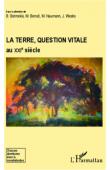  BELMEKKI Belkacem, BENOIT Madhu, NAUMANN Michel, WEEKS Joëlle (sous la direction de) - La terre, question vitale au XXIe siècle