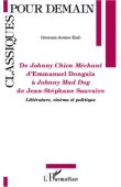  KADI Germain-Arsène - De Johnny chien méchant d'Emmanuel Dongala à Johnny Mad Dog de Jean Stéphane Sauvaire. Littérature , cinéma et politique