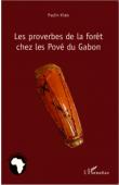 KIALO Paulin - Les proverbes de la forêt chez les Pové du Gabon