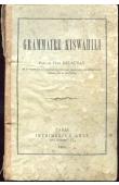  DELAUNAY Le Père - Grammaire Kiswahili (édition de 1885)