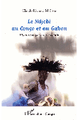  M'BISSA Claude-Richard - Le Ndjobi au Congo et au Gabon. Histoire et fonction sociale