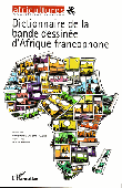 Africultures 94-95 , CASSIAU-HAURIE Christian - Dictionnaire de la bande dessinée d'Afrique francophone