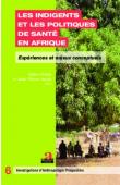  RIDDE Valéry, JACOB Jean-Pierre (sous la direction de) - Les indigents et les politiques de santé en Afrique. Expériences et enjeux conceptuels