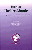  FERTAT Omar, ABDELKADER Yamna, BAZILE Sandrine (sous la direction de) - Pour un Théâtre-Monde. Plurilinguisme, interculturalité, transmission