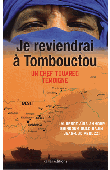  OULD NAJIM Shindouk, AMMOUR Laurence Aïda, PEDUZZI Jean-Luc - Je reviendrai à Tombouctou - Un chef touareg témoigne