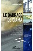  THIAM Ousmane - Le barrage de Diama. Evaluation des avantages sociaux et environnementaux de la retenue d'eau