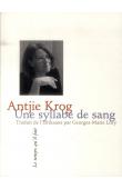  KROG Antjie - Une syllabe de sang