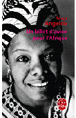  ANGELOU Maya - Un billet d'avion pour l'Afrique