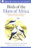  REDMAN Nigel, STEVENSON Terry, FANSHAWE John - Birds of The Horn of Africa - Ethiopia, Eritrea, Djibouti, Somalia, and Socotra. 2eme édition révisée