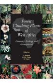 BONGERS Frans, PARREN M.P.E., TRAORE D. (Editors) - Forest Climbing Plants of West Africa. Diversity, ecology and management