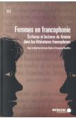  BAZIE Isaac, NAUDILLON Françoise (sous la direction de) - Femmes en francophonie. Ecritures et lectures du féminin dans les littératures francophones