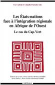  CABRAL Iva, FURTADO Claudio (sous la direction de) - Les Etats-nations face à l'intégration régionale en Afrique de l'Ouest. Le cas du Cap-Vert