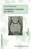  CHARBONNEAU Louis - Marikiri au paradis des bêtes