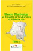M'BOKOLO Elikia, SABAKINU Kivilu (sous la direction de) - Simon Kimbangu le prophète de la libération de l'homme noir. Tome 2
