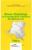 M'BOKOLO Elikia, SABAKINU Kivilu (sous la direction de) - Simon Kimbangu le prophète de la libération de l'homme noir. Tome 2