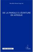 NNOMO ZANGA Marcelline (éditeur) - De la parole à l'écriture en Afrique