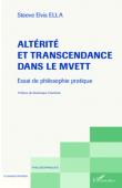  ELLA Steeve Elvis - Altérité et transcendance dans le Mvett. Essai de philosophie pratique