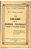  FROMENT-GUIEYSSE Georges - Mœurs financières d'aujourd'hui - Le Drame de la Banque Coloniale d'études et d'entreprises mutuelles