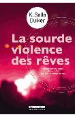  DUIKER K. Sello - La sourde violence des rêves