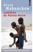  MABANCKOU Alain - Lumières de Pointe-Noire