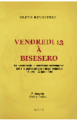  BOUDIGUET Bruno - Vendredi 13 à Bisesero - La question de la participation française dans le génocide des Tutsis rwandais