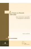  LANOTTE Olivier - La France au Rwanda (1990-1994). Entre abstention impossible et engagement ambivalent