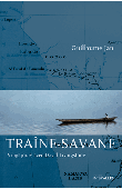  JAN Guillaume - Traîne-Savane. Vingt jours avec David Livingstone