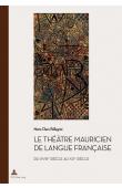  PELLEGRINI Maria Clara - Le théâtre mauricien de langue française du XVIIIe au XXe siècle