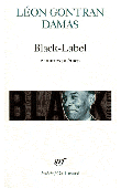  DAMAS Léon-Gontran - Black-Label - Suivi de Graffiti et de Poèmes nègres sur des airs africains