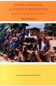  DAMOME Etienne - Radios et religions en Afrique subsaharienne. Dynamisme, concurrence, action sociale