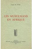 CUOQ Joseph M. - Les musulmans en Afrique