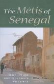 JONES Hilary Dr. - The Métis of Senegal. Urban Life and Politics in French West Africa