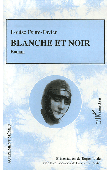  FAURE-FAVIER Louise - Blanche et noir. Roman
