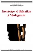 Esclavage et libération à Madagascar