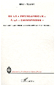  TOURRE Brian - De la "Francafrique" à la "Chinafrique" - Quelle place pour le développement africain