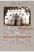  BODDY Janice - Civilizing Women. British Crusades in Colonial Sudan