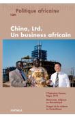  Politique africaine - 134 China, Ltd. Un Business africain