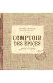  FLEURY Corinne, GOBIN Pramod (recettes de) VALLET Anthony (photographies) - Comptoir des épices. Histoire et cuisine