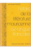  PROSPER Jean-Georges - Histoire de la littérature mauricienne de langue française
